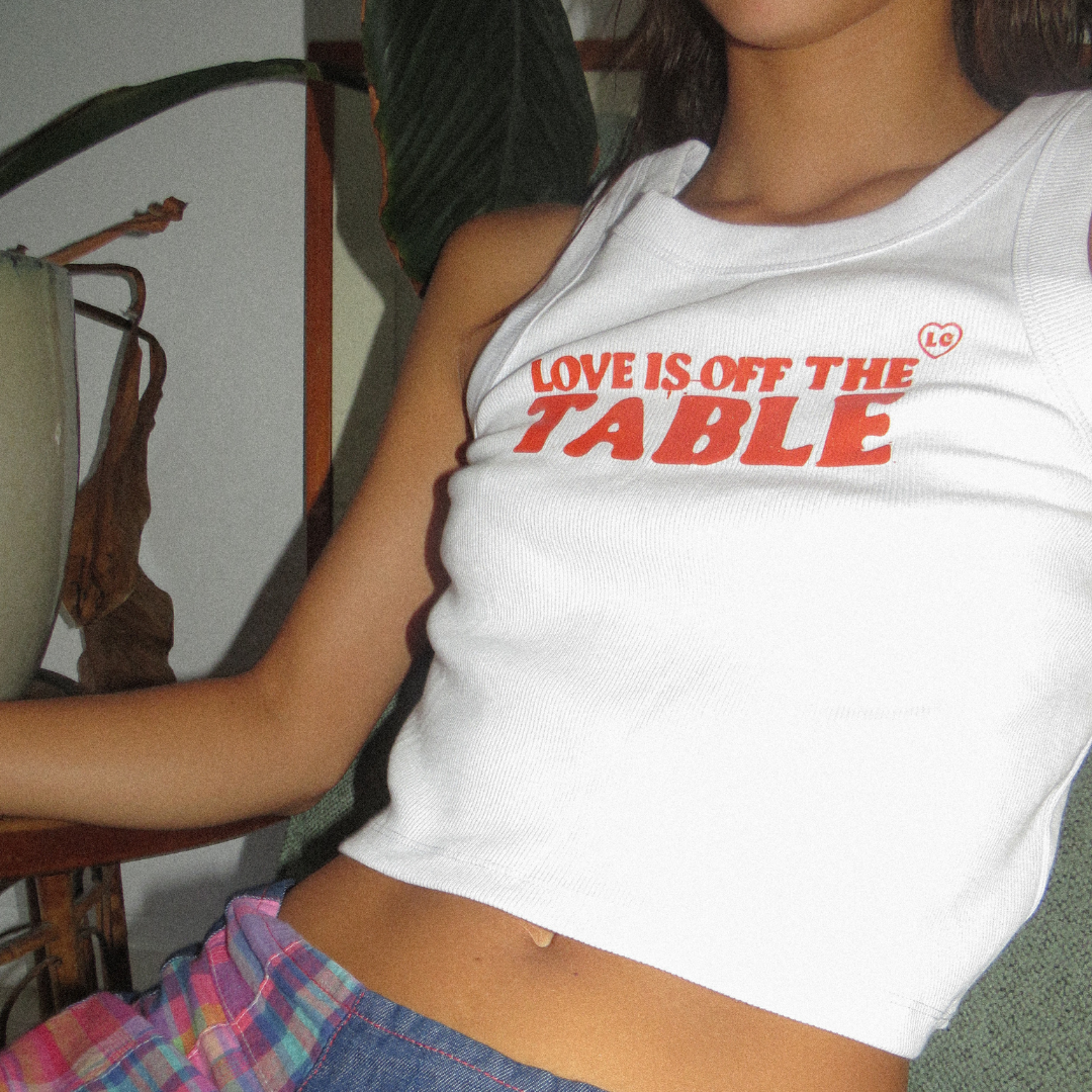 Love Is Off The Table Slogan Tee